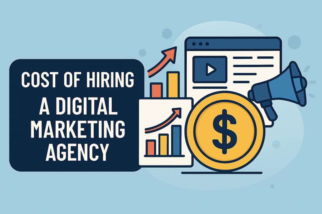 Cost of hiring a digital marketing agency